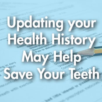 Highlands Ranch dentist, Dr. Tyler Twiss of Twiss Dental, tells patients how keeping their health history updated may help save their teeth.