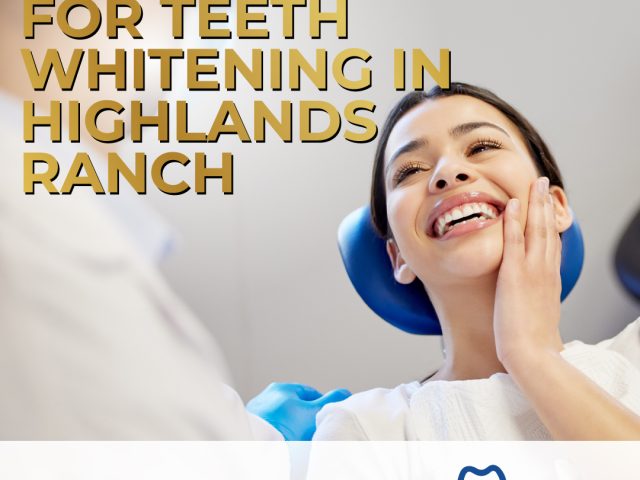 Best Places for Teeth Whitening in Highlands Ranch (featured image)