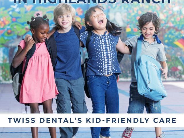 Pediatric Dentistry in Highlands Ranch: Twiss Dental’s Kid-Friendly Care (featured image)